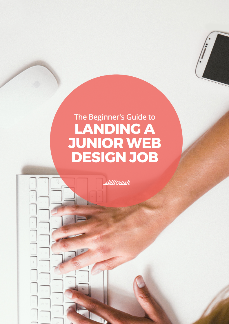 The Beginner's Guide to Landing a Junior Web Design Job
